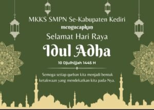 Keluarga Besar MKKS SMPN Se- Kabupaten Kediri Ucapkan Selamat Hari Raya Idhul Adha 1445 H