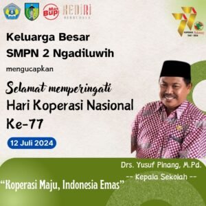 Keluarga Besar SMPN 2 Ngadiluwih Mengucapkan  Selamat Hari Koperasi Ke 77 Tahun 2024
