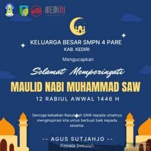 Keluarga Besar SMPN 4 Pare Mengucapkan Selamat Memperingati Maulid Nabi Muhammad SAW 12 Rabiul Awwal 1446 H