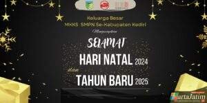 Keluarga Besar MKKS SMPN Se-Kabupaten Kediri Ucapkan Selamat Hari Natal 2024 Dan Tahun Baru 2025