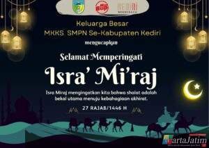 Keluarga Besar MKKS SMPN Se-kabupaten Kediri Mengucapkan Selamat Memperingati Isra Mi’raj 1446 H