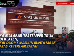 KA Malabar Tertemper Truk di Klaten, KAI Daop 7 Madiun Minta Maaf atas Keterlambatan