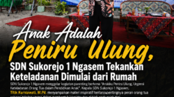 Anak Adalah Peniru Ulung, SDN Sukorejo 1 Ngasem Tekankan Keteladanan Dimulai dari Rumah