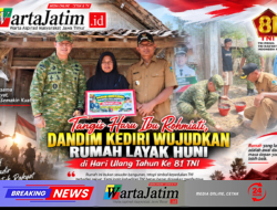 Tangis Haru Ibu Rohmiati, Dandim Kediri Wujudkan Rumah Layak huni di Hari Ulang Tahun Ke 81 TNI