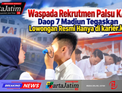 Waspada Rekrutmen Palsu KAI, Daop 7 Madiun Tegaskan Lowongan Resmi Hanya di karier.kai.id