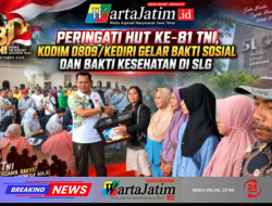 Peringati Hut Ke-81 TNI, Kodim 0809/Kediri Gelar Bakti Sosial Dan Bakti Kesehatan Di SLG