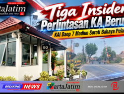 Tiga Insiden Perlintasan KA Beruntun, KAI Daop 7 Madiun Soroti Bahaya Pelanggaran