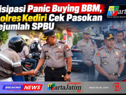 Antisipasi Panic Buying BBM, Kapolres Kediri Cek Pasokan di Sejumlah SPBU